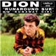 Dion - Runaround Sue / Runaway Girl